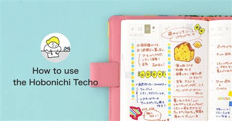 How to Use the Hobonichi Techo .